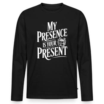 My Presence Is Your Present - Men's Premium Organic Long Sleeve Shirt - black - Front - Nico (187cm)