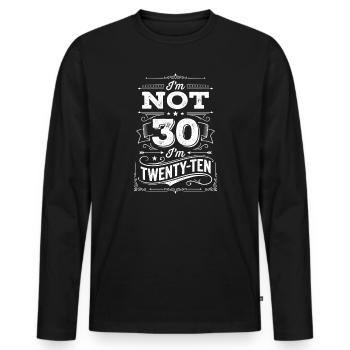 Ich Bin Nicht 30 Ich Bin 20 Zehn Geburtstag - Männer Premium Bio Langarmshirt - Schwarz - Vorne - Nico (187cm)