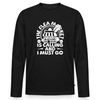 Thrift Shop Flea Market Is Calling Must Go Love - Men's Premium Organic Long Sleeve Shirt - black - Front - Nico (187cm)