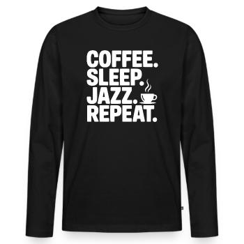 Kaffee. Schlaf. Jazz. Wiederholen. - Männer Premium Bio Langarmshirt - Schwarz - Vorne - Nico (187cm)