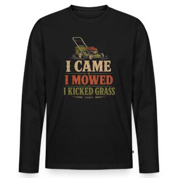 I Came I Mowed And I Kicked Grass Funny Lawn Mowin - Men's Premium Organic Long Sleeve Shirt - black - Front - Nico (187cm)