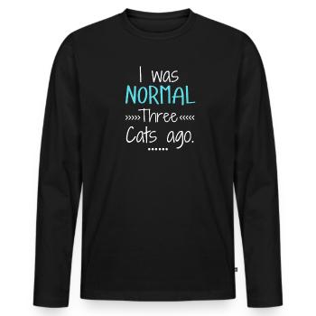 I Was Normal 3 Cats Ago Funny Cat Lover - Men's Premium Organic Long Sleeve Shirt - black - Front - Nico (187cm)