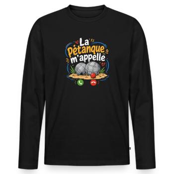 T-shirt La Pétanque M'appelle Humour - T-shirt manches longues Premium bio Homme - noir - Devant - Nico (187cm)