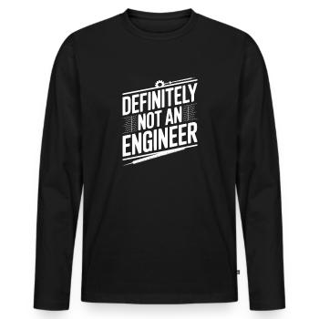 Definitiv kein Ingenieur - Männer Premium Bio Langarmshirt - Schwarz - Vorne - Nico (187cm)