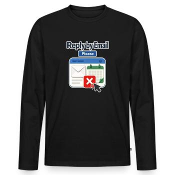 Arbeitsplatzhumor Antwort per E-Mail Bitte, Kalender De - Männer Premium Bio Langarmshirt - Schwarz - Vorne - Nico (187cm)