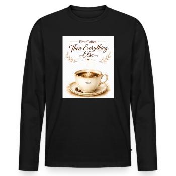 first_coffe_everything_else - Men's Premium Organic Long Sleeve Shirt - black - Front - Nico (187cm)