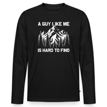 A guy like me is hard to find Wandern Bergsteigen - Männer Premium Bio Langarmshirt - Schwarz - Vorne - Nico (187cm)