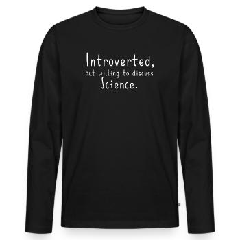 Introvertierter Wissenschaftler Lustiges Wissenschaftsgeschenk - Männer Premium Bio Langarmshirt - Schwarz - Vorne - Nico (187cm)