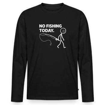 Heute kein Angeln Angler Fischer - Männer Premium Bio Langarmshirt - Schwarz - Vorne - Nico (187cm)