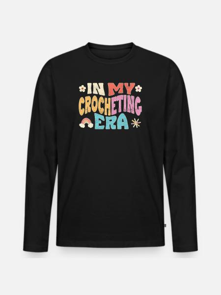 In my Crocheting Era - Männer Premium Bio Langarmshirt - Schwarz