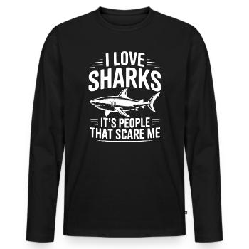 Ich liebe Haie. Es sind Menschen, die mir Angst machen. - Männer Premium Bio Langarmshirt - Schwarz - Vorne - Nico (187cm)
