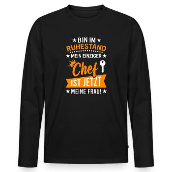 Ruhestand Chef Ist Jetzt Meine Frau Rente - Männer Premium Bio Langarmshirt - Schwarz - Vorne - Nico (187cm)