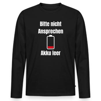 Akku Leer – Bitte Nicht Ansprechen - Männer Premium Bio Langarmshirt - Schwarz - Vorne - Nico (187cm)