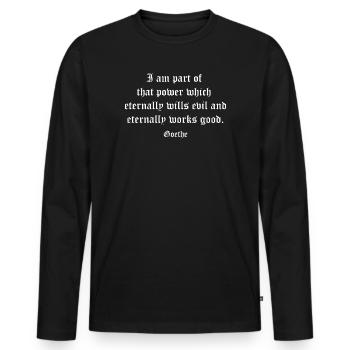 Goethe Ewiger Wille Gothic Zitat - Männer Premium Bio Langarmshirt - Schwarz - Vorne - Nico (187cm)