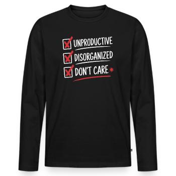 Unproductive Disorganized Don't Care List Fun - Men's Premium Organic Long Sleeve Shirt - black - Front - Nico (187cm)