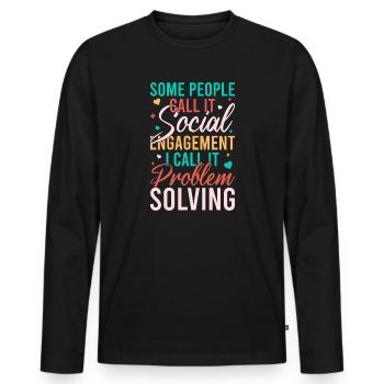 Social Worker Quote Problem Solving Social Work - Men's Premium Organic Long Sleeve Shirt - black - Front - Nico (187cm)