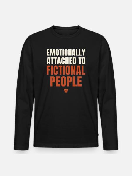 Emotionally Attached Fictional People - Men's Premium Organic Long Sleeve Shirt - black