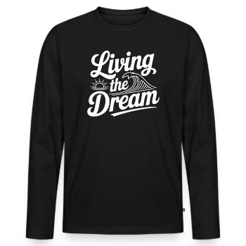 Living The Dream - Men's Premium Organic Long Sleeve Shirt - black - Front - Nico (187cm)