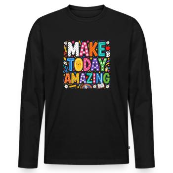 Make Today Amazing Colorful Motivation For Kids - Men's Premium Organic Long Sleeve Shirt - black - Front - Nico (187cm)