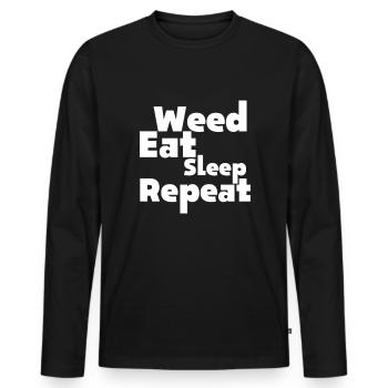 Weed Eat Sleep Repeat Graphic - Men's Premium Organic Long Sleeve Shirt - black - Front - Nico (187cm)