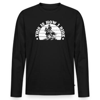 Équitation de rodéo C’est comme ça que je monte Cow-boy - T-shirt manches longues Premium bio Homme - noir - Devant - Nico (187cm)