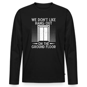Funny Elevator Mechanic We Don ́t Like Hang Out - Men's Premium Organic Long Sleeve Shirt - black - Front - Nico (187cm)