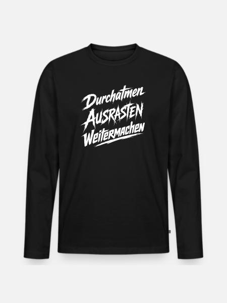 Weitermachen Humor - Männer Premium Bio Langarmshirt - Schwarz