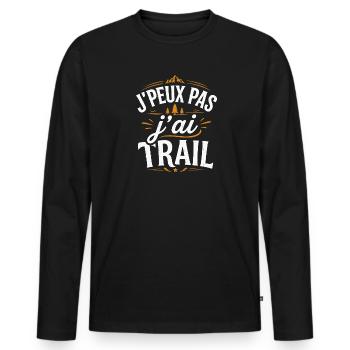 J'peux pas j'ai Trail Humour idée cadeau - T-shirt manches longues Premium bio Homme - noir - Devant - Nico (187cm)