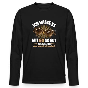 Gut aussehen zum 60. Geburtstag - Männer Premium Bio Langarmshirt - Schwarz - Vorne - Nico (187cm)