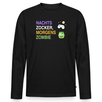 Nachts Zocker, morgens Zombie – Gamer Spruch - Männer Premium Bio Langarmshirt - Schwarz - Vorne - Nico (187cm)