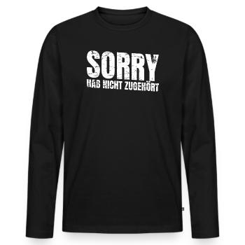 Désolé, je n’ai pas écouté - T-shirt manches longues Premium bio Homme - noir - Devant - Nico (187cm)
