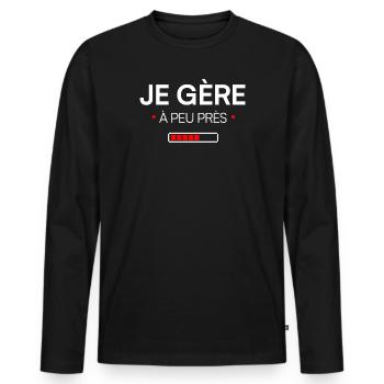 I pretty much manage modern humor - Men's Premium Organic Long Sleeve Shirt - black - Front - Nico (187cm)