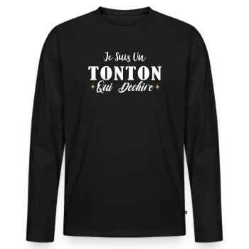 Cadeau Oncle Drôle , Je Suis Un Tonton Qui Déchire - T-shirt manches longues Premium bio Homme - noir - Devant - Nico (187cm)