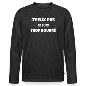 Je suis trop bourré — humour textuel - T-shirt manches longues Premium bio Homme - anthracite chiné - Devant - Nico (187cm)