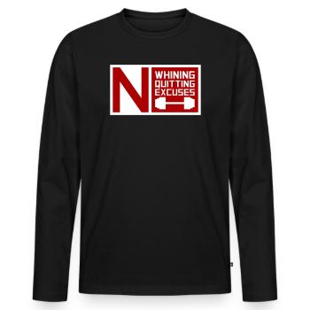 No Whining No Quitting No Excuses Gym Motivation - Männer Premium Bio Langarmshirt - Schwarz - Vorne - Nico (187cm)