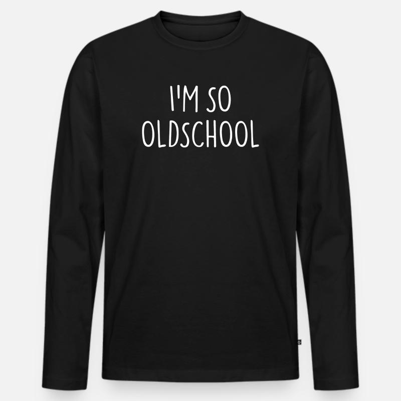 I'M SO OLDSCHOOL - Männer Premium Bio Langarmshirt - Schwarz