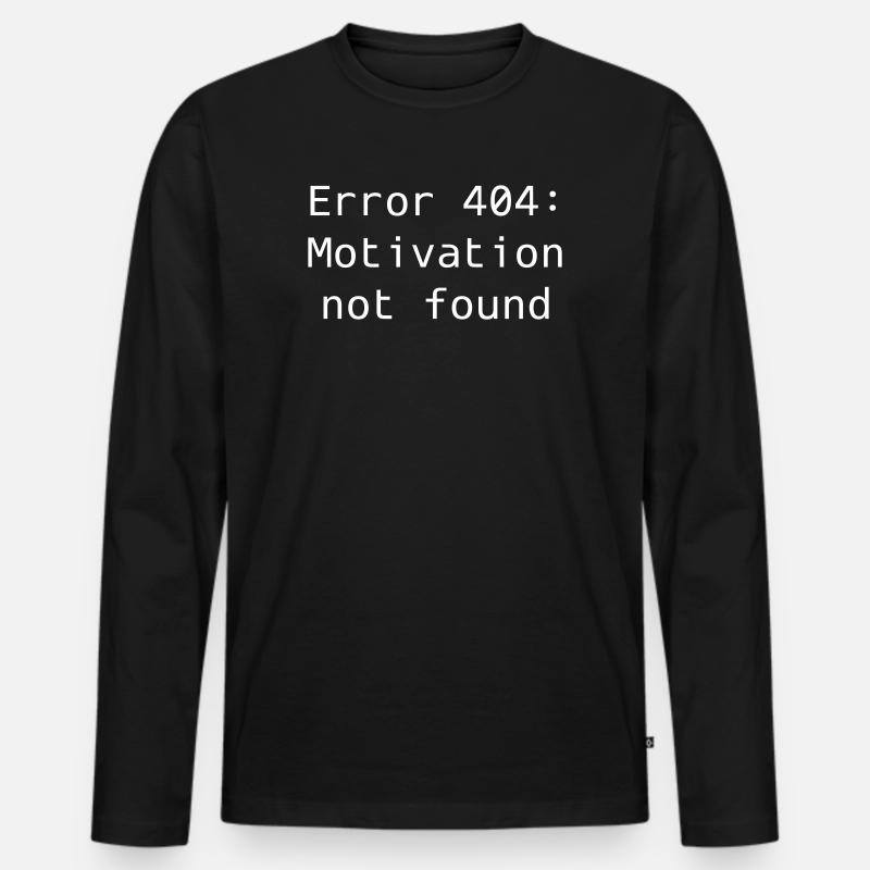 Fehler 404: Motivation nicht gefunden - Männer Premium Bio Langarmshirt - Schwarz