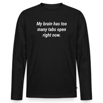 Cerveau surchargé : trop d’onglets ouverts - T-shirt manches longues Premium bio Homme - noir - Devant - Nico (187cm)