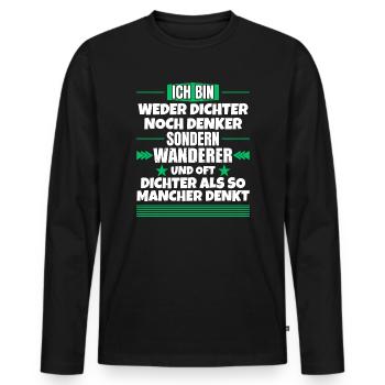 Weder Dichter noch Denker, sondern Wanderer - Männer Premium Bio Langarmshirt - Schwarz - Vorne - Nico (187cm)