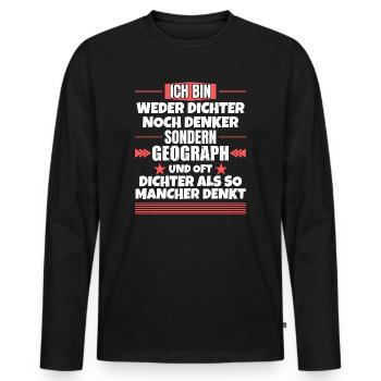 Weder Dichter noch Denker, sondern Geograph - Männer Premium Bio Langarmshirt - Schwarz - Vorne - Nico (187cm)