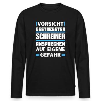 Gestresster Schreiner nicht ansprechen! - Männer Premium Bio Langarmshirt - Schwarz - Vorne - Nico (187cm)
