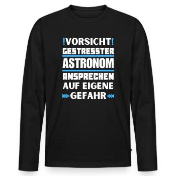 Don't talk to stressed astronomer! - Men's Premium Organic Long Sleeve Shirt - black - Front - Nico (187cm)