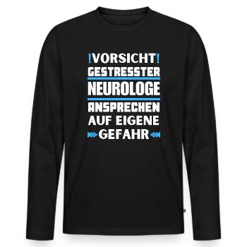 Don't talk to a stressed neurologist! - Men's Premium Organic Long Sleeve Shirt - black - Front - Nico (187cm)