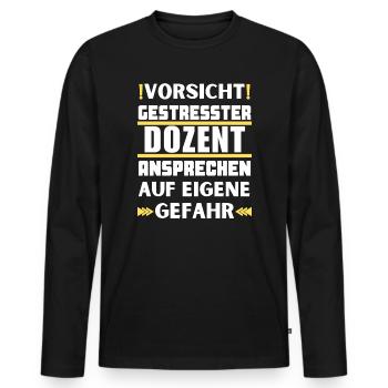Don't talk to a stressed lecturer! - Men's Premium Organic Long Sleeve Shirt - black - Front - Nico (187cm)