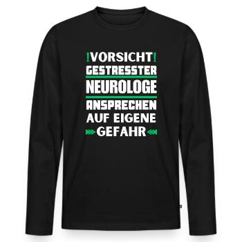Gestresster Neurologe nicht ansprechen! - Männer Premium Bio Langarmshirt - Schwarz - Vorne - Nico (187cm)