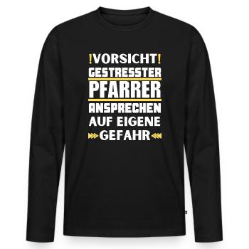 Don't talk to a stressed pastor! - Men's Premium Organic Long Sleeve Shirt - black - Front - Nico (187cm)