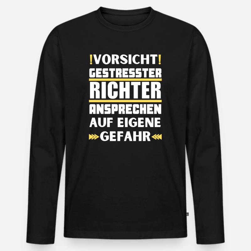 Gestresster Richter nicht ansprechen! - Männer Premium Bio Langarmshirt - Schwarz