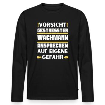 Don't talk to stressed security guard! - Men's Premium Organic Long Sleeve Shirt - black - Front - Nico (187cm)