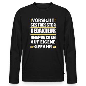 Gestresster Redakteur nicht ansprechen! - Männer Premium Bio Langarmshirt - Schwarz - Vorne - Nico (187cm)