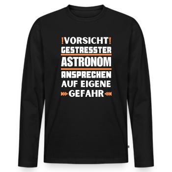Don't talk to stressed astronomer! - Men's Premium Organic Long Sleeve Shirt - black - Front - Nico (187cm)